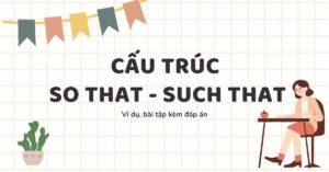 12 thì Tiếng Anh cơ bản: Dấu hiệu, công thức, cách dùng và bài tập